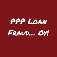 Fraudulent PPP Loan Recipients Prosecuted